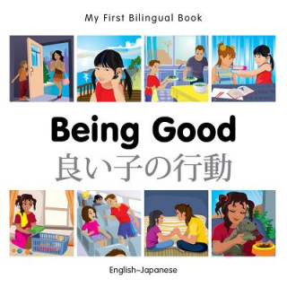 My First Bilingual Book - Being Good - Japanese-english