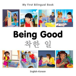 My First Bilingual Book - Being Good - Korean-english
