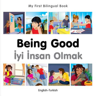 My First Bilingual Book - Being Good - French-english