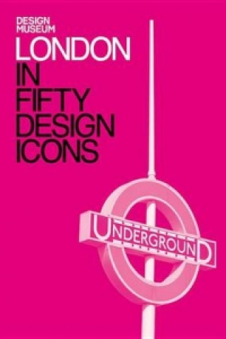 London in Fifty Design Icons