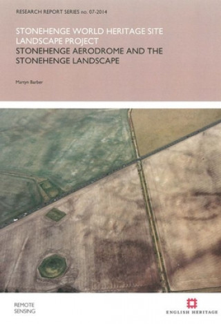 Stonehenge Aerodrome and the Stonehenge Landscape