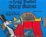 Great Bowdini's Optical Illusions