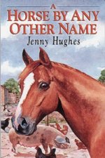 Horse by Any Other Name