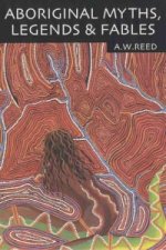 Aboriginal Myths, Legends & Fables
