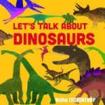 Let's Talk About Dinosaurs