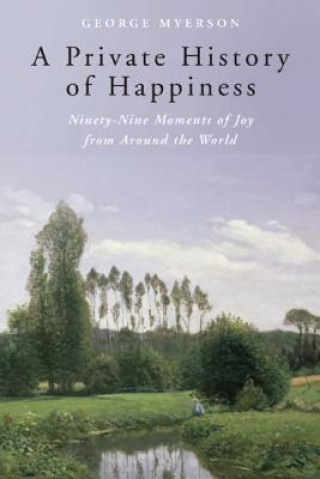 Private History of Happiness