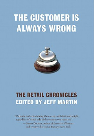Customer Is Always Wrong
