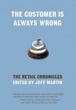 Customer Is Always Wrong