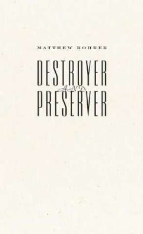 Destroyer and Preserver