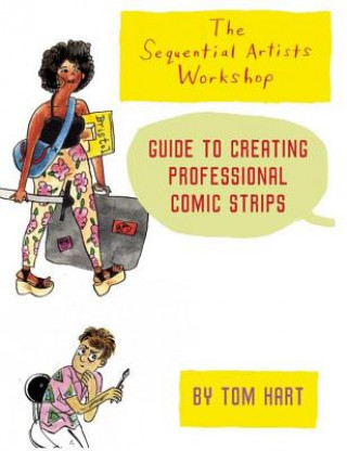 Sequential Artists Workshop Guide to Creating Professional Comic Strips