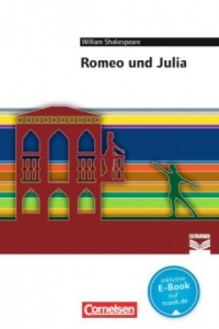 Cornelsen Literathek - Textausgaben - Romeo und Julia - Empfohlen für das 10.-13. Schuljahr - Textausgabe - Text - Erläuterungen - Materialien