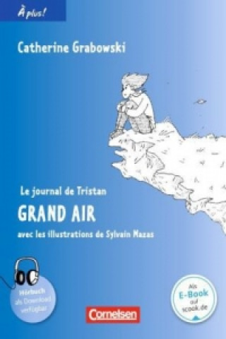 À plus ! - Französisch als 1. und 2. Fremdsprache - Ausgabe 2012 - Band 3