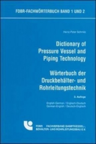 Dictionary of Pressure Vessels and Piping Technology