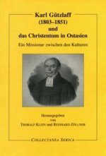 Karl Gutzlaff (1803-1851) und das Christentum in Ostasien