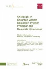 Challenges in Securities Markets Regulation: Investor Protection and Corporate Governance