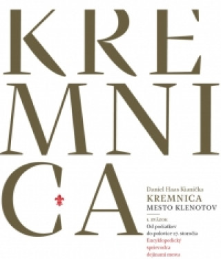 Kremnica - Mesto Klenotov