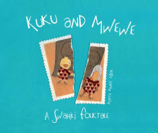 Kuku and Mwewe
