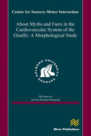 About Myths and Facts in the Cardiovascular System of the Giraffe