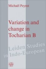 Variation and Change in Tocharian B