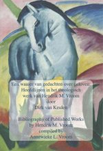 Een Waaier Van Gedachten Over Geloven - Bibliography of Published Works by Hendrik M. Vroom