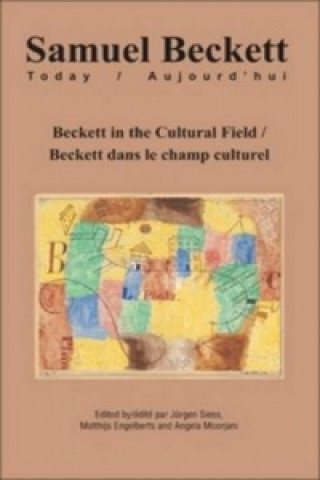 Beckett in the Cultural Field / Beckett dans le Champ Culturel