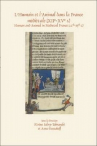 L'Humain et l'Animal dans la France Medievale (XIIe-XVe S.)