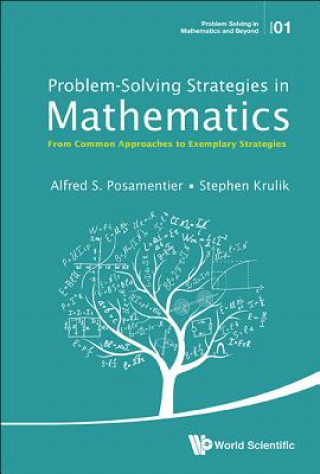 Problem-solving Strategies In Mathematics: From Common Approaches To Exemplary Strategies