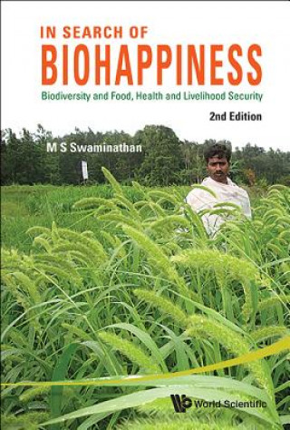 In Search Of Biohappiness: Biodiversity And Food, Health And Livelihood Security