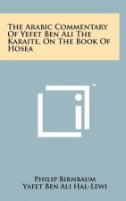 Arabic Commentary of Yefet Ben Ali the Karaite, on the Book