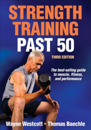 Strength Training Past 50 (Wayne Westcott)(Puha kötésű)