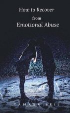 How to Recover from Emotional Abuse
