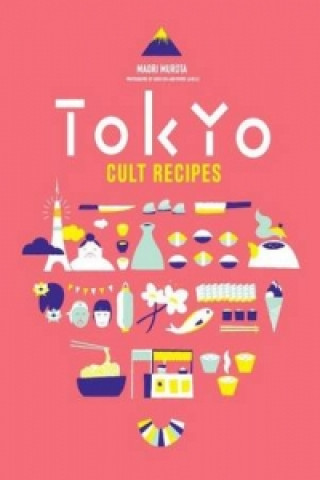 Tokyo Cult Recipes (Maori Murota)(Pevná)