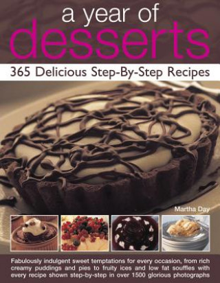 Year of Desserts: 365 Delicious Step-by-Step Recipes