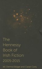 Hennessy Book of Irish Fiction 2005-2015