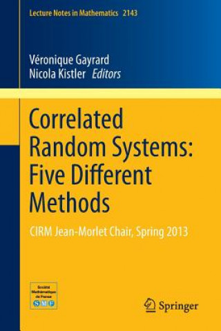 Correlated Random Systems: Five Different Methods