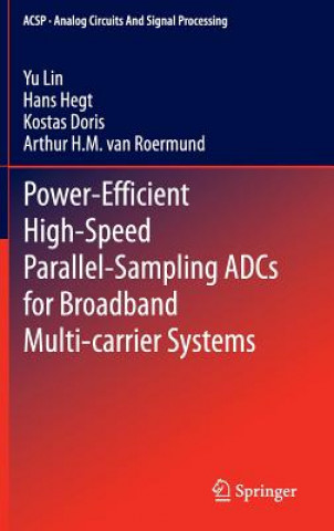 Power-Efficient High-Speed Parallel-Sampling ADCs for Broadband Multi-carrier Systems