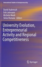 University Evolution, Entrepreneurial Activity and Regional Competitiveness