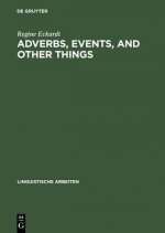 Adverbs, Events, and Other Things