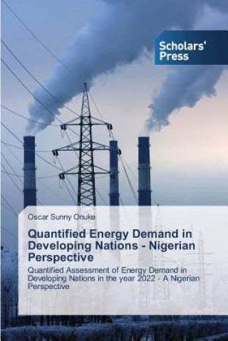 Quantified Energy Demand in Developing Nations - Nigerian Perspective