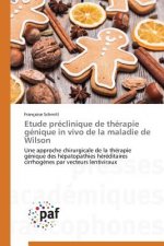 Etude Preclinique de Therapie Genique in Vivo de la Maladie de Wilson