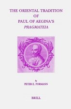 Oriental Tradition of Paul of Aegina's <i>Pragmateia</i>