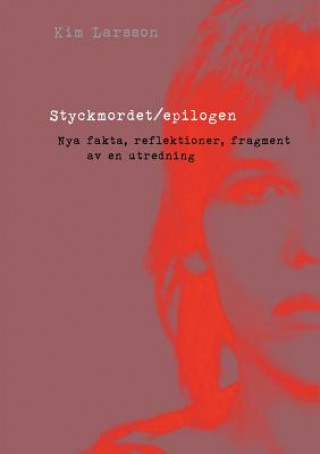 Styckmordet/epilogen