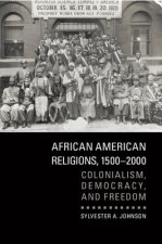 African American Religions, 1500-2000