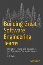 Building Great Software Engineering Teams