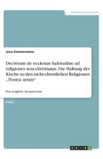 Decretum de ecclesiae habitudine ad religiones non-christianas. Die Haltung der Kirche zu den nicht-christlichen Religionen, Nostra aetate