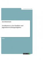 Sozialisation in der Kindheit und Jugendentwicklungsaufgaben