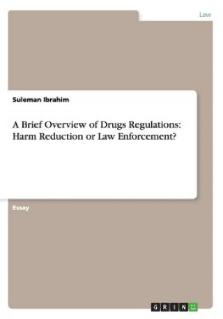 Brief Overview of Drugs Regulations
