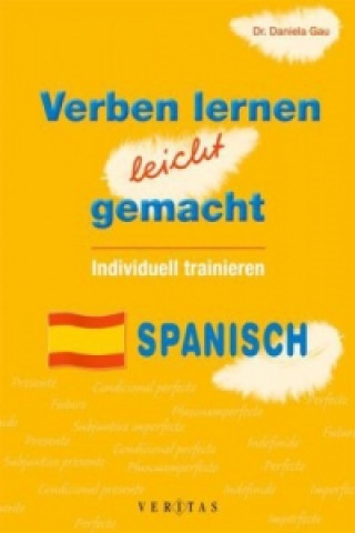 Verben lernen leicht gemacht - Individuell trainieren - Spanisch
