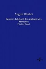 Rauber's Lehrbuch der Anatomie des Menschen