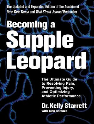 Becoming a Supple Leopard (Kelly Starrett,Glen Cordoza)(Twarda)